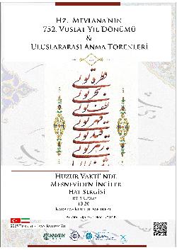 HZ. MEVLANA’NIN VUSLAT YIL DÖNÜMÜNE ÖZEL MESNEVİ HAT SERGİSİ